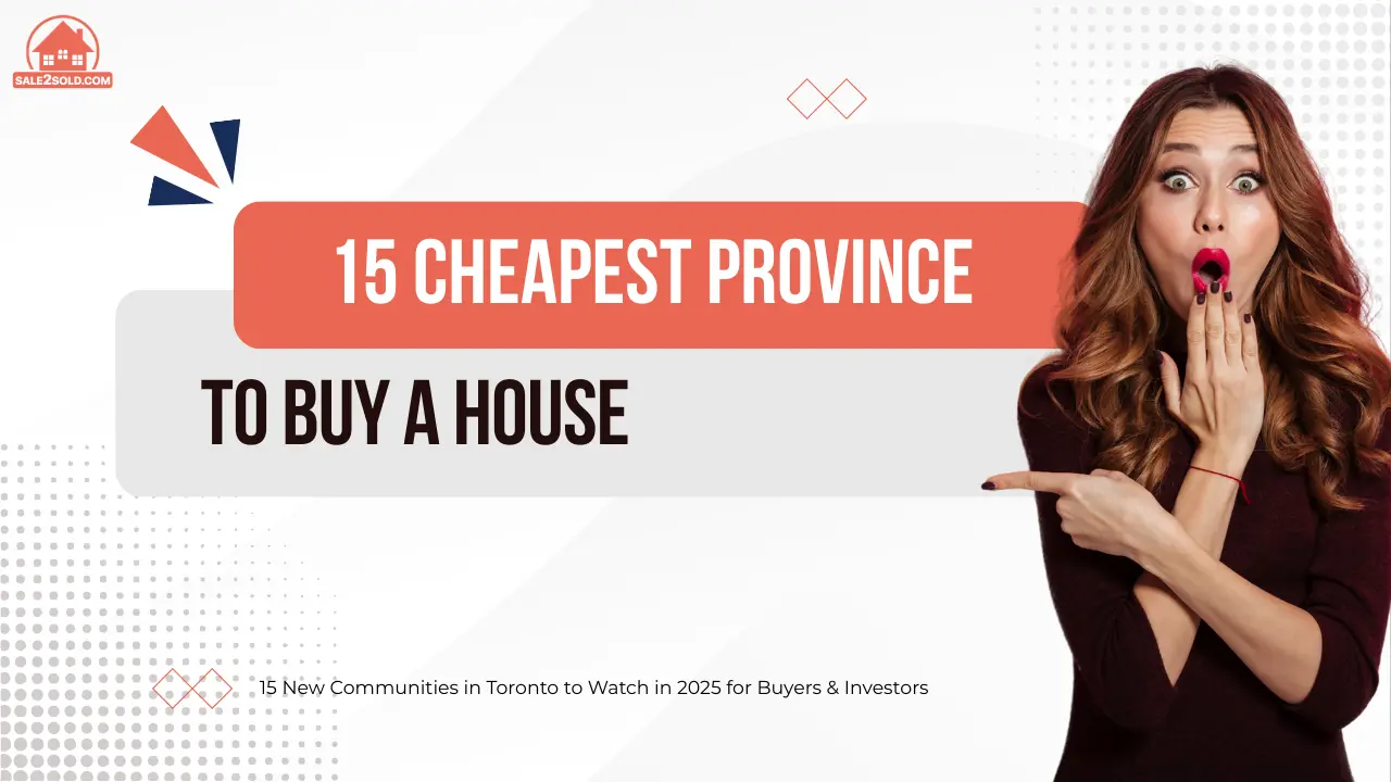Cheapest Province to Buy a House