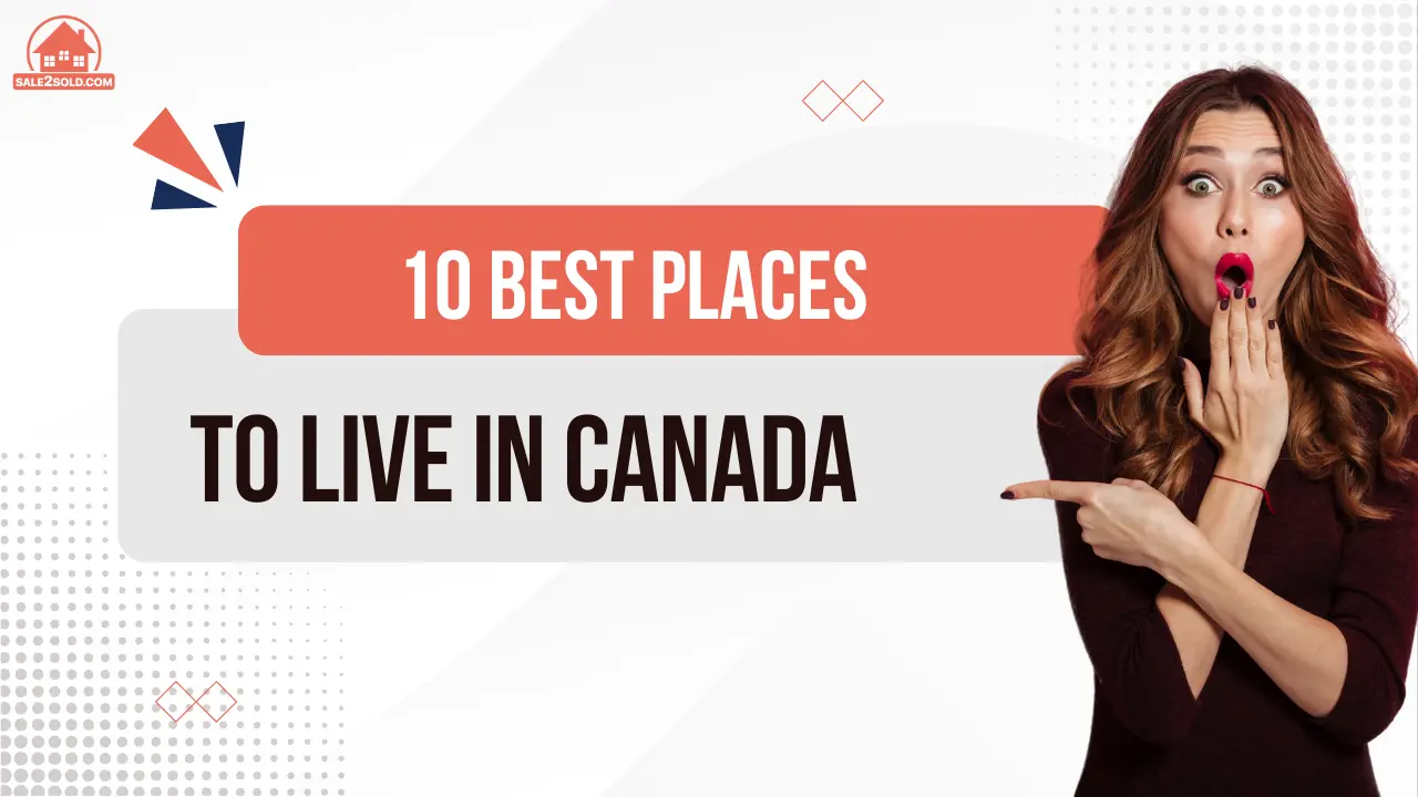 Best Places to Live in Canada