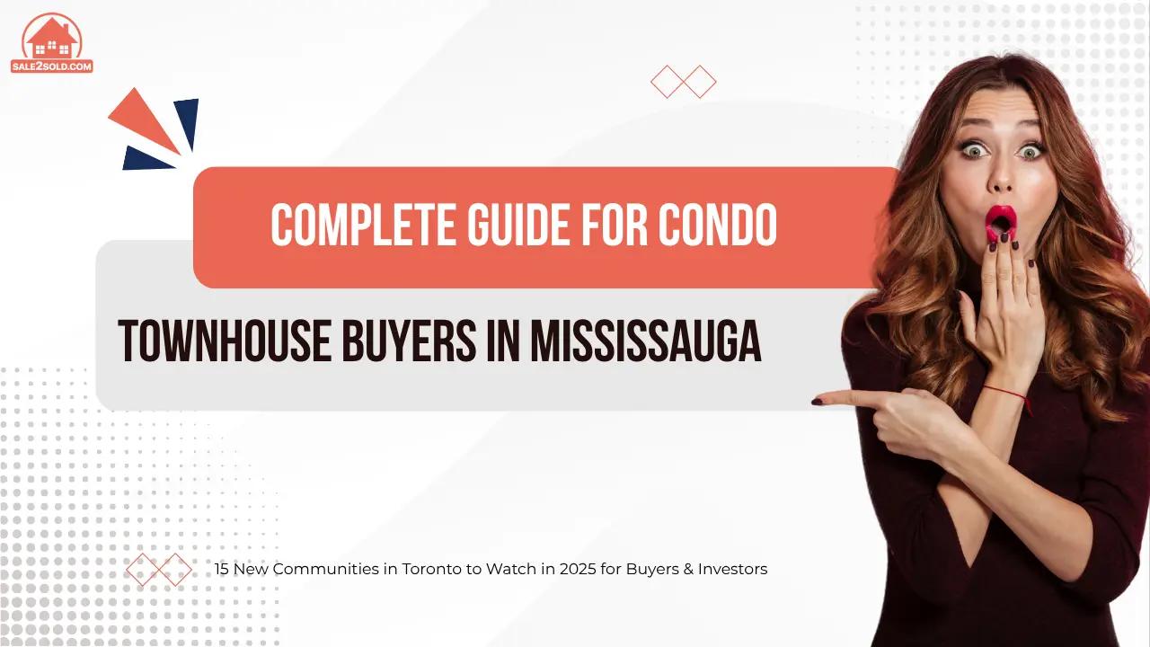 Guide for Condo Townhouse Buyers in Mississauga