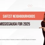 Safest Neighbourhoods in Mississauga
