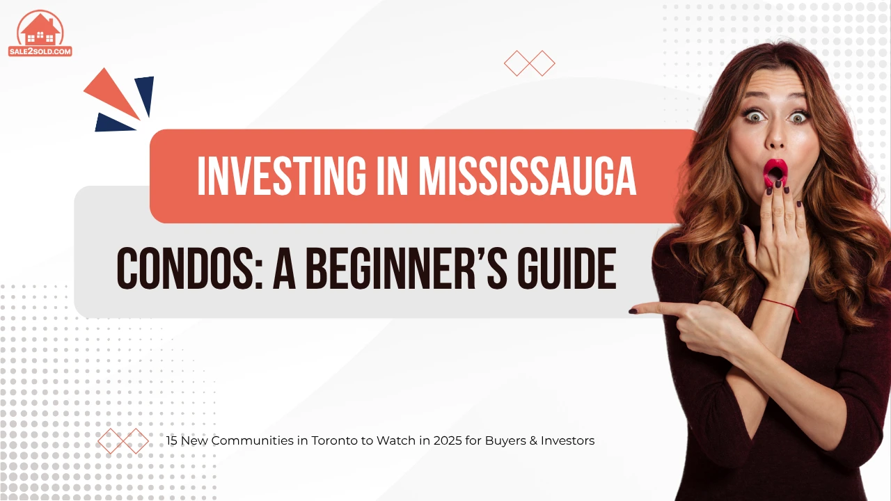 Investing in Mississauga Condos