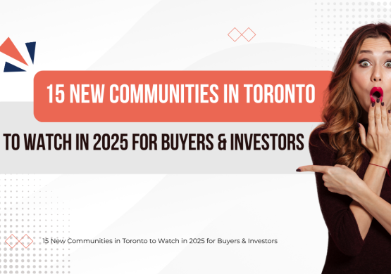 15 Brand New Communities Coming to Toronto in 2025